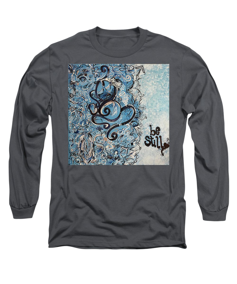 Be Still - Abstract Collection - Long Sleeve T-Shirt