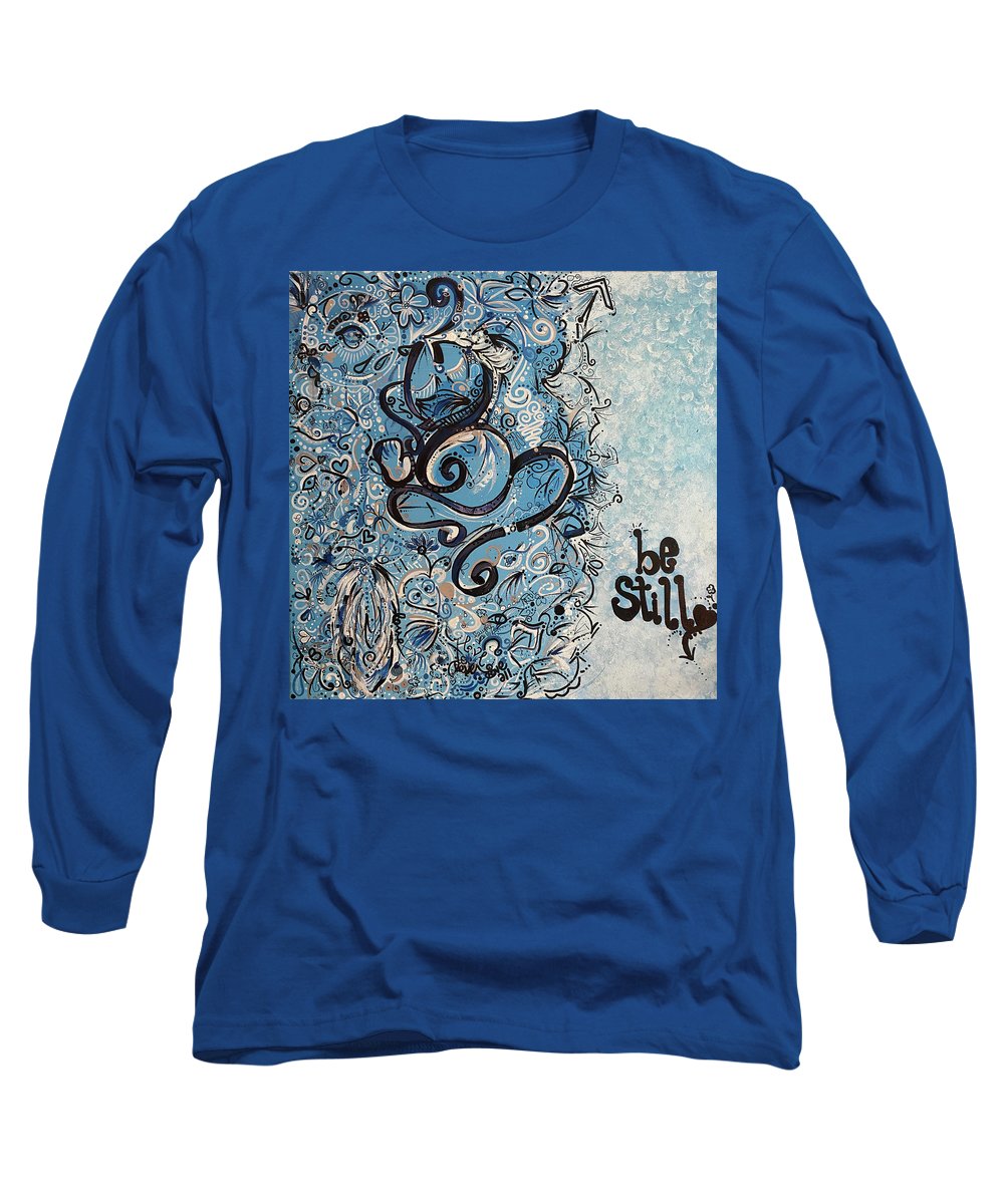 Be Still - Abstract Collection - Long Sleeve T-Shirt