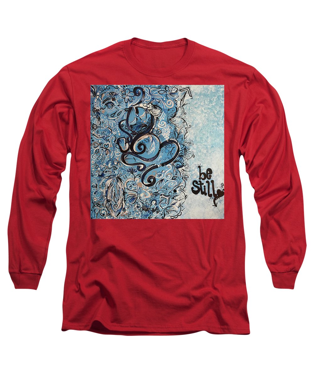 Be Still - Abstract Collection - Long Sleeve T-Shirt