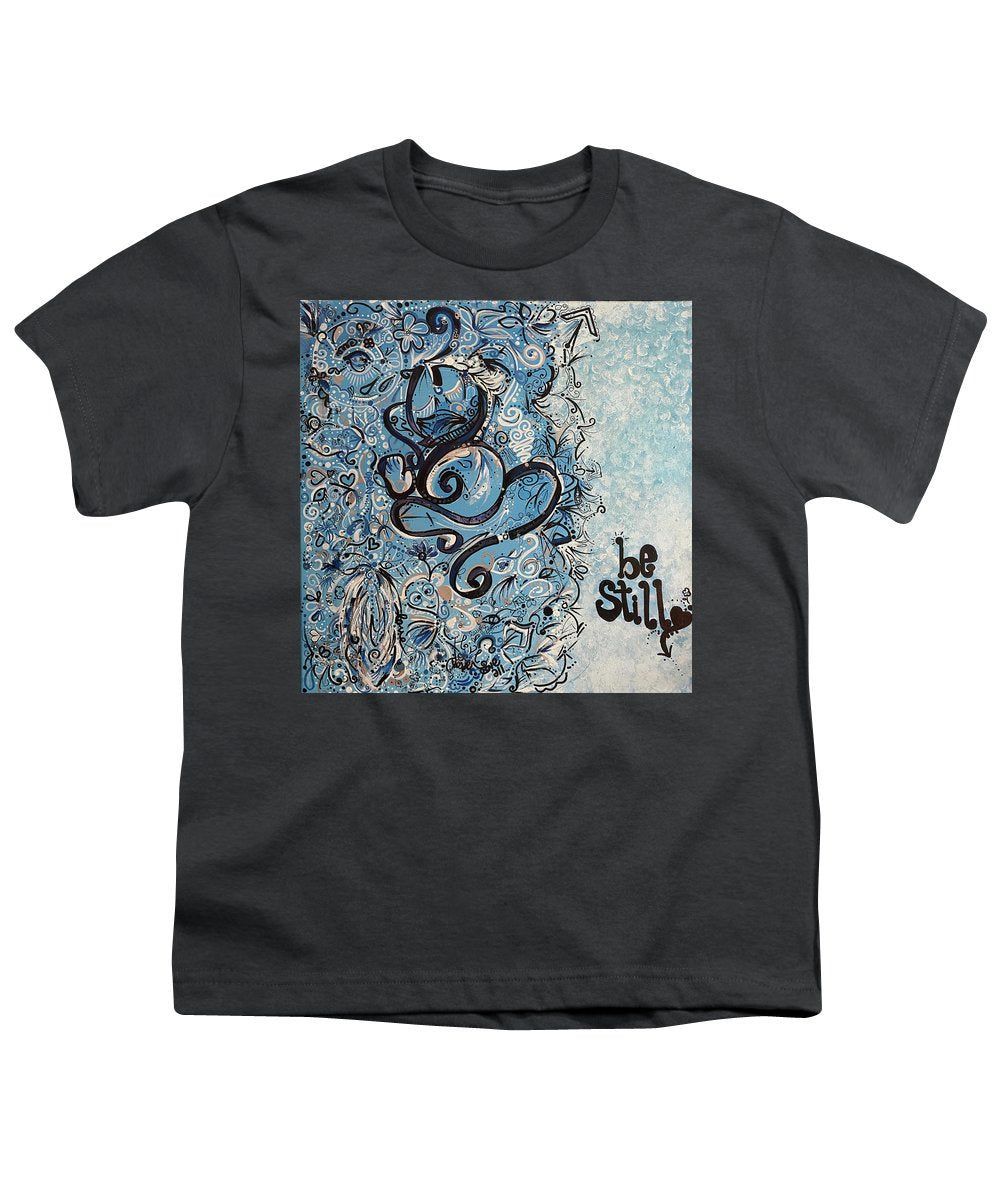 Be Still - Abstract Collection - Youth T-Shirt