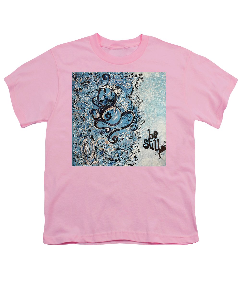 Be Still - Abstract Collection - Youth T-Shirt