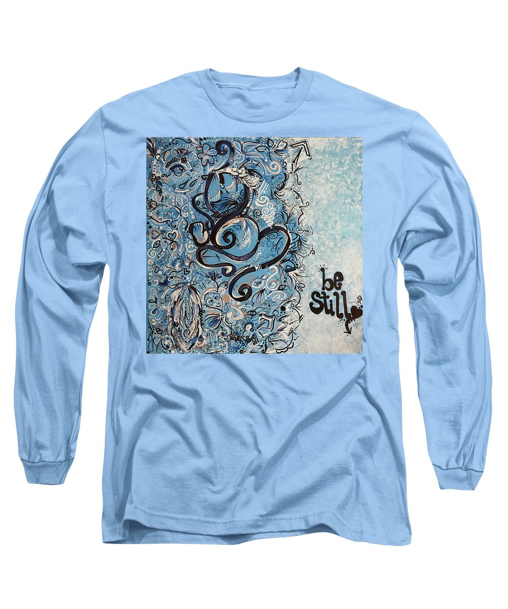 Be Still - Abstract Collection - Long Sleeve T-Shirt